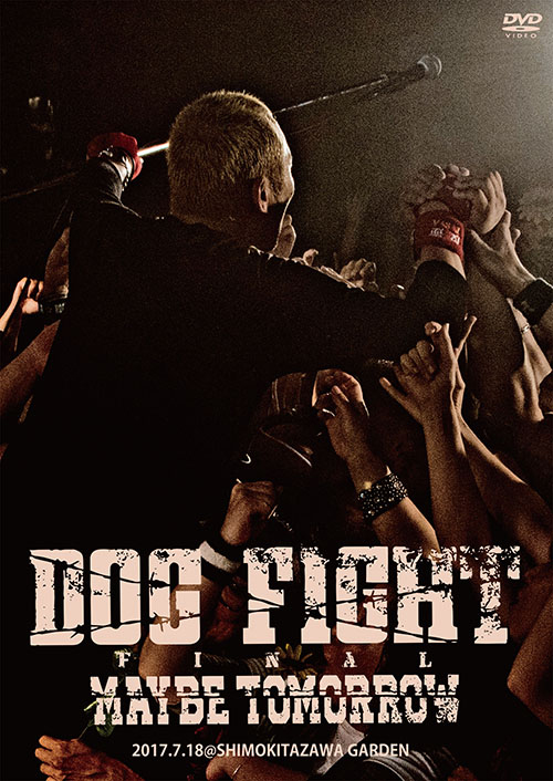 希少 DOG FIGHT FINAL MAYBE TOMORROW DVD